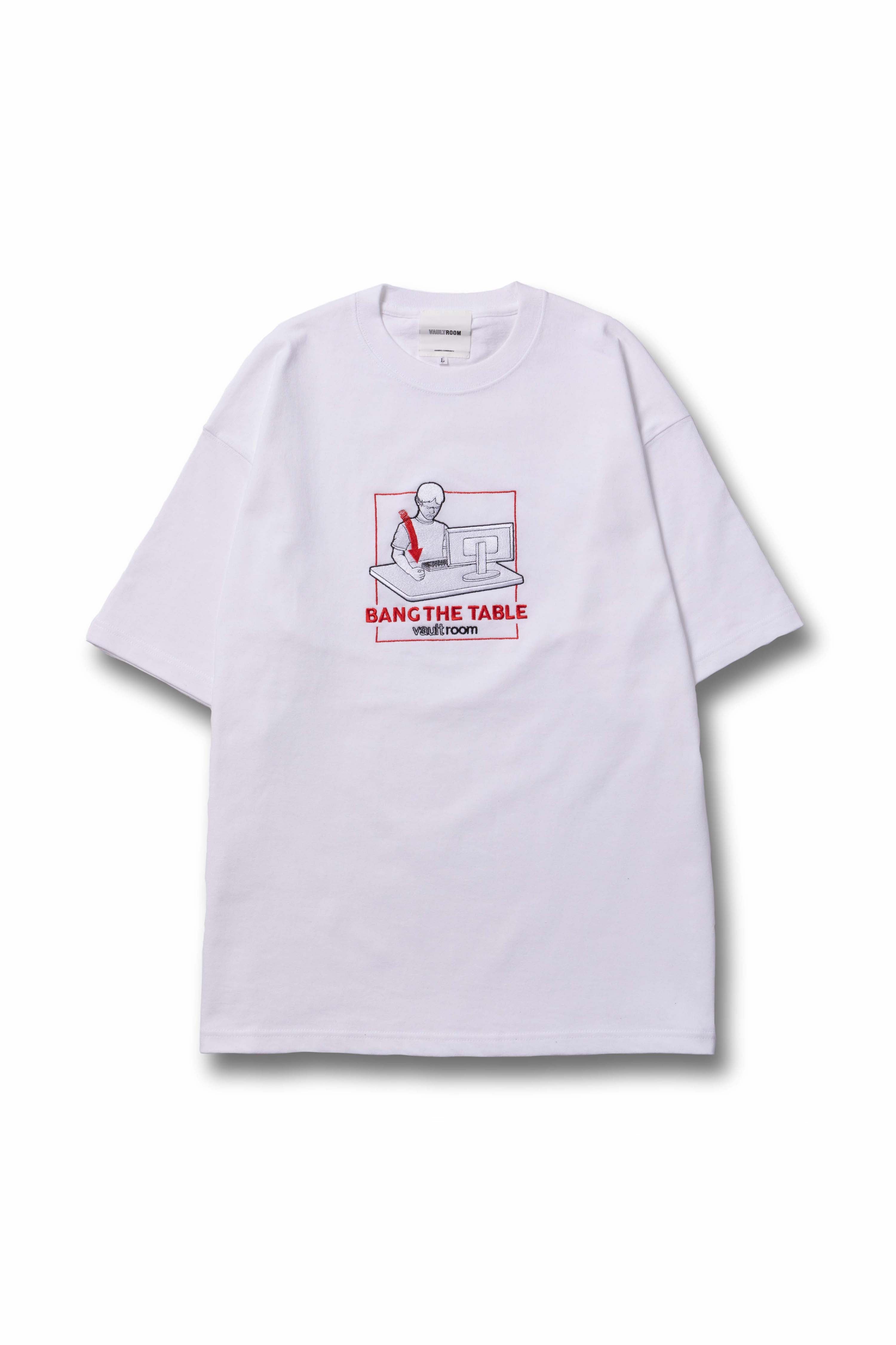 BANG THE TABLE TEE / WHT