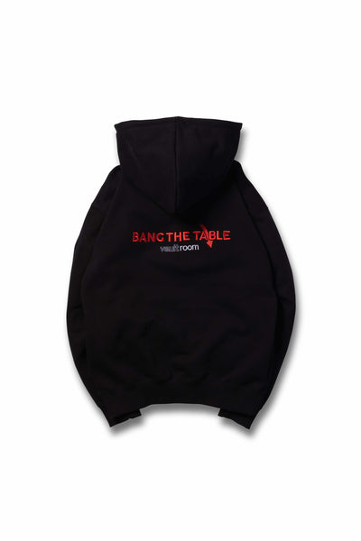 BANG THE TABLE HOODIE / BLK